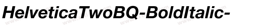 HelveticaTwoBQ-BoldItalic字体转换