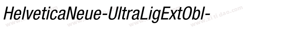 HelveticaNeue-UltraLigExtObl字体转换