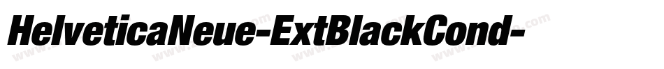 HelveticaNeue-ExtBlackCond字体转换 HelveticaNeue-ExtBlackCond字体转换
