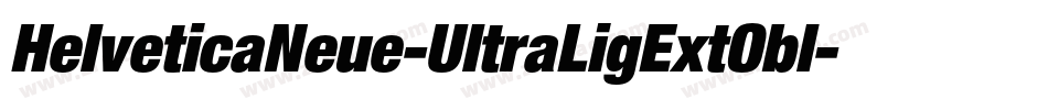HelveticaNeue-UltraLigExtObl字体转换