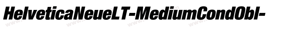 HelveticaNeueLT-MediumCondObl字体转换 HelveticaNeueLT-MediumCondObl字体转换