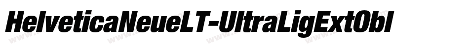 HelveticaNeueLT-UltraLigExtObl字体转换