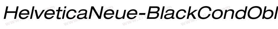 HelveticaNeue-BlackCondObl字体转换 HelveticaNeue-BlackCondObl字体转换