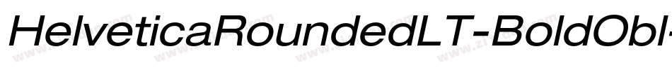 HelveticaRoundedLT-BoldObl字体转换 HelveticaRoundedLT-BoldObl字体转换