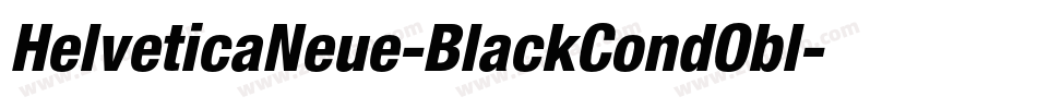 HelveticaNeue-BlackCondObl字体转换 HelveticaNeue-BlackCondObl字体转换