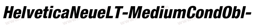 HelveticaNeueLT-MediumCondObl字体转换 HelveticaNeueLT-MediumCondObl字体转换