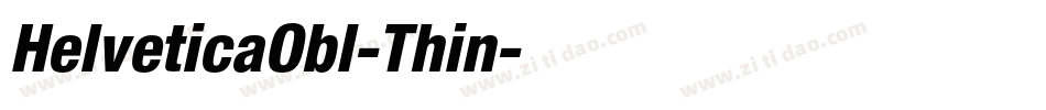 HelveticaObl-Thin字体转换 HelveticaObl-Thin字体转换