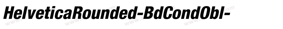 HelveticaRounded-BdCondObl字体转换