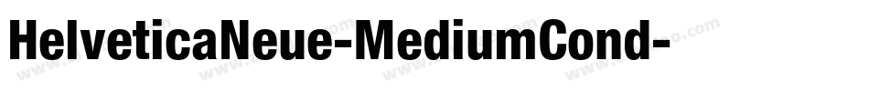 HelveticaNeue-MediumCond字体转换 HelveticaNeue-MediumCond字体转换