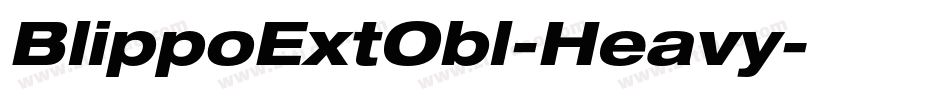 BlippoExtObl-Heavy字体转换 BlippoExtObl-Heavy字体转换