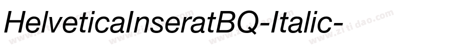 HelveticaInseratBQ-Italic字体转换