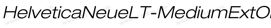 HelveticaNeueLT-MediumExtObl字体转换 HelveticaNeueLT-MediumExtObl字体转换