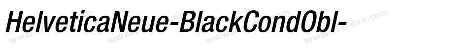 HelveticaNeue-BlackCondObl字体转换 HelveticaNeue-BlackCondObl字体转换