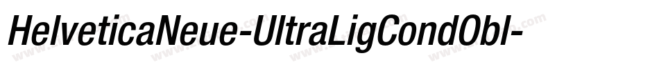 HelveticaNeue-UltraLigCondObl字体转换