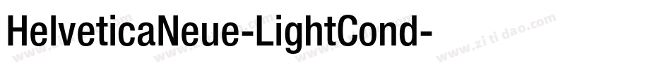 HelveticaNeue-LightCond字体转换 HelveticaNeue-LightCond字体转换