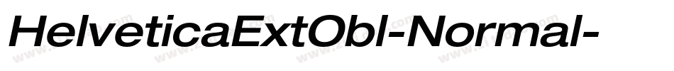 HelveticaExtObl-Normal字体转换 HelveticaExtObl-Normal字体转换
