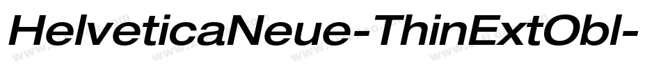 HelveticaNeue-ThinExtObl字体转换