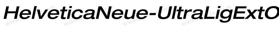 HelveticaNeue-UltraLigExtObl字体转换