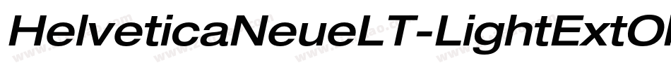 HelveticaNeueLT-LightExtObl字体转换 HelveticaNeueLT-LightExtObl字体转换