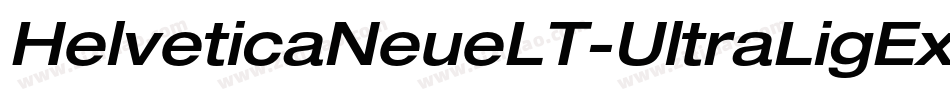 HelveticaNeueLT-UltraLigExtObl字体转换
