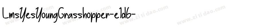 LmsYesYoungGrasshopper-e1d6字体转换
