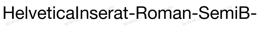 HelveticaInserat-Roman-SemiB字体转换