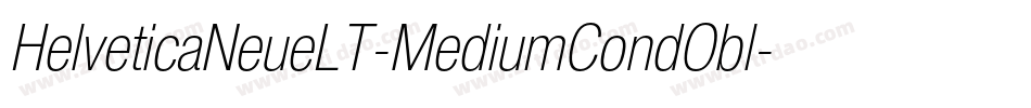 HelveticaNeueLT-MediumCondObl字体转换 HelveticaNeueLT-MediumCondObl字体转换