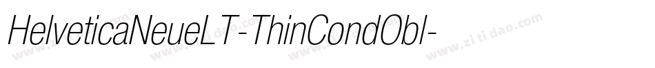 HelveticaNeueLT-ThinCondObl字体转换