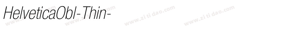 HelveticaObl-Thin字体转换 HelveticaObl-Thin字体转换