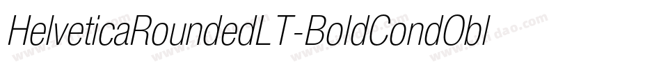 HelveticaRoundedLT-BoldCondObl字体转换 HelveticaRoundedLT-BoldCondObl字体转换