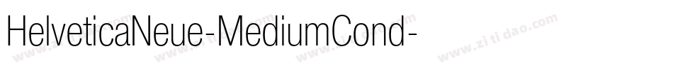 HelveticaNeue-MediumCond字体转换 HelveticaNeue-MediumCond字体转换
