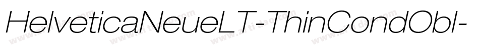 HelveticaNeueLT-ThinCondObl字体转换
