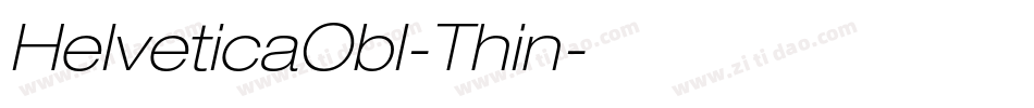 HelveticaObl-Thin字体转换 HelveticaObl-Thin字体转换