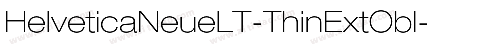 HelveticaNeueLT-ThinExtObl字体转换