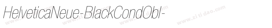 HelveticaNeue-BlackCondObl字体转换 HelveticaNeue-BlackCondObl字体转换