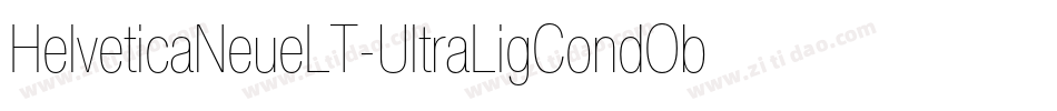 HelveticaNeueLT-UltraLigCondObl字体转换