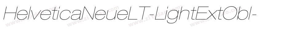 HelveticaNeueLT-LightExtObl字体转换 HelveticaNeueLT-LightExtObl字体转换