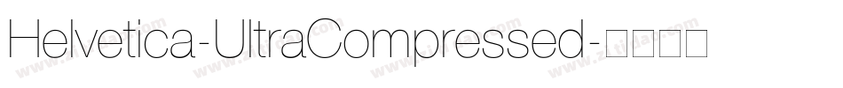Helvetica-UltraCompressed字体转换