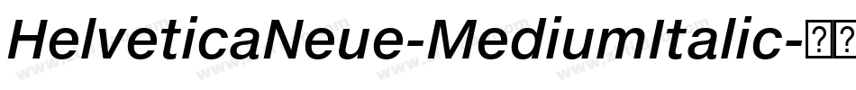 HelveticaNeue-MediumItalic字体转换