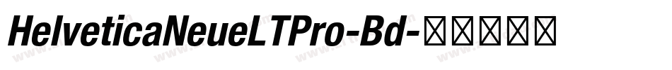 HelveticaNeueLTPro-Bd字体转换