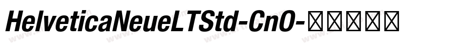 HelveticaNeueLTStd-CnO字体转换