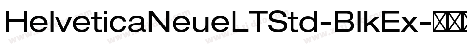 HelveticaNeueLTStd-BlkEx字体转换 HelveticaNeueLTStd-BlkEx字体转换