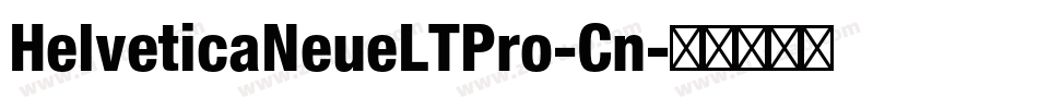 HelveticaNeueLTPro-Cn字体转换