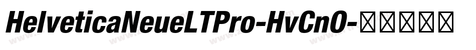 HelveticaNeueLTPro-HvCnO字体转换