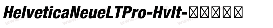 HelveticaNeueLTPro-HvIt字体转换