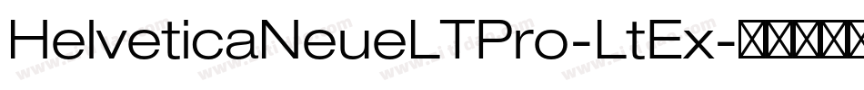 HelveticaNeueLTPro-LtEx字体转换