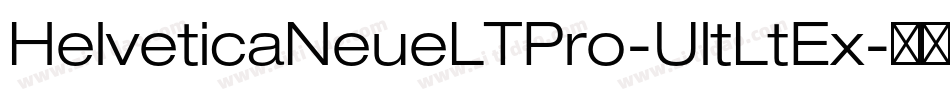 HelveticaNeueLTPro-UltLtEx字体转换