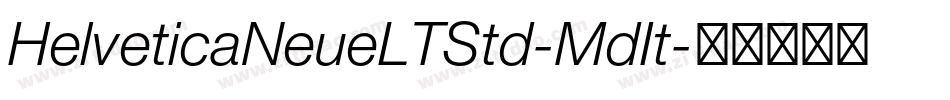 HelveticaNeueLTStd-MdIt字体转换