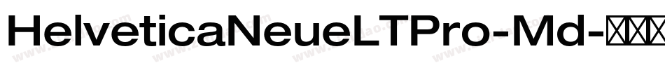 HelveticaNeueLTPro-Md字体转换