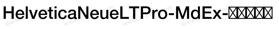 HelveticaNeueLTPro-MdEx字体转换